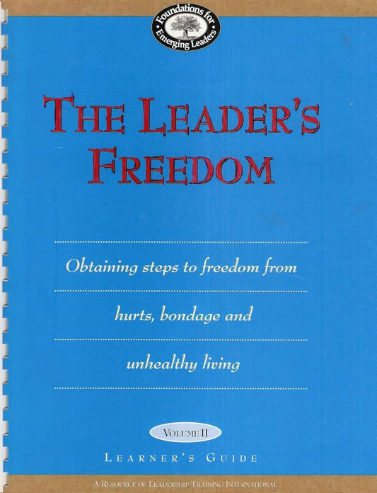 The Leader's Freedom -Volume II: Learner's Guide