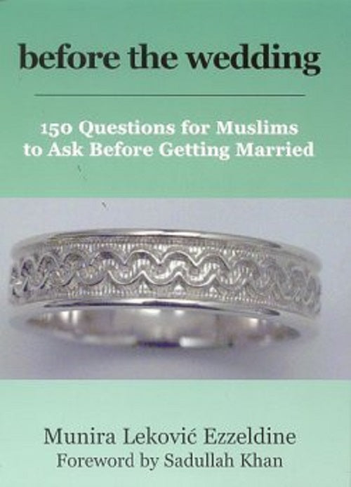 Before the Wedding: Questions for Muslims to Ask Before Getting Married