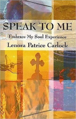 Speak to Me: Embrace My Soul Experience