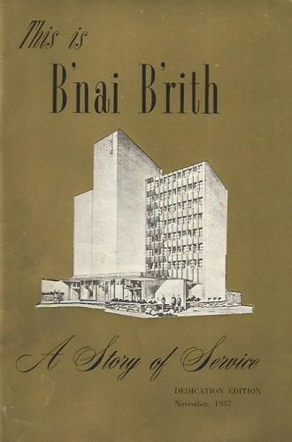 This is B'nai B'rith, A Story of Service (14th Edition)